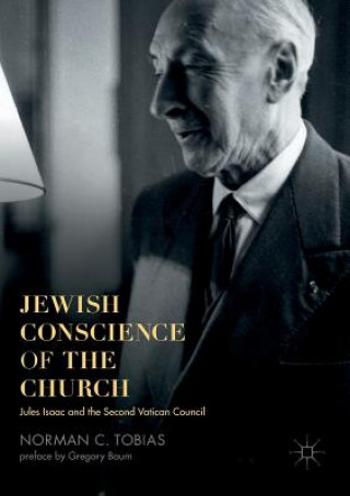 Knjiga Jewish Conscience of the Church Norman C. Tobias