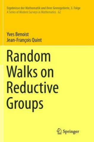 Kniha Random Walks on Reductive Groups Yves Benoist