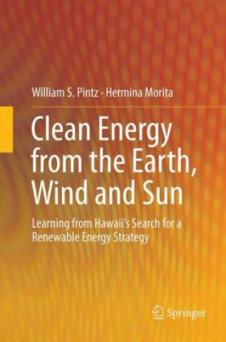 Kniha Clean Energy from the Earth, Wind and Sun William S. Pintz