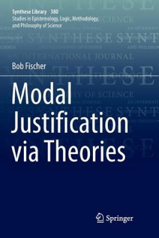 Kniha Modal Justification via Theories Bob Fischer