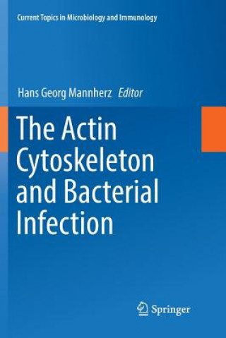 Книга Actin Cytoskeleton and Bacterial Infection Hans Georg Mannherz