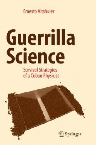 Kniha Guerrilla Science Ernesto Altshuler