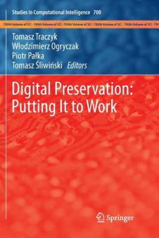 Książka Digital Preservation: Putting It to Work Wlodzimierz Ogryczak