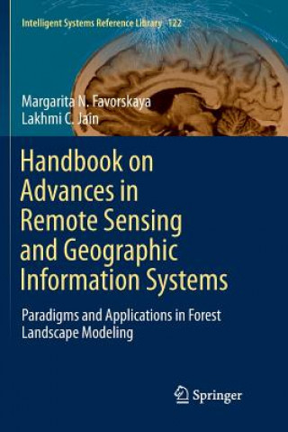 Kniha Handbook on Advances in Remote Sensing and Geographic Information Systems Margarita N. Favorskaya