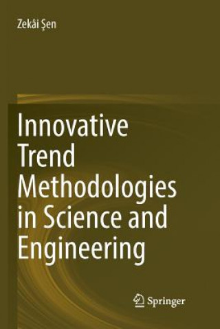 Carte Innovative Trend Methodologies in Science and Engineering Zekai Sen