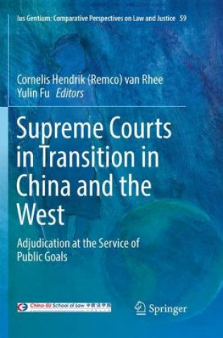 Buch Supreme Courts in Transition in China and the West Cornelis Hendrik (Remco) van Rhee