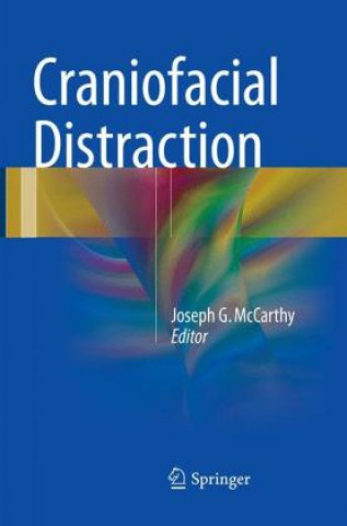 Kniha Craniofacial Distraction Joseph G. McCarthy