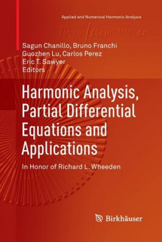 Kniha Harmonic Analysis, Partial Differential Equations and Applications Sagun Chanillo