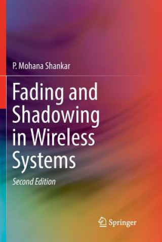 Knjiga Fading and Shadowing in Wireless Systems P. Mohana Shankar