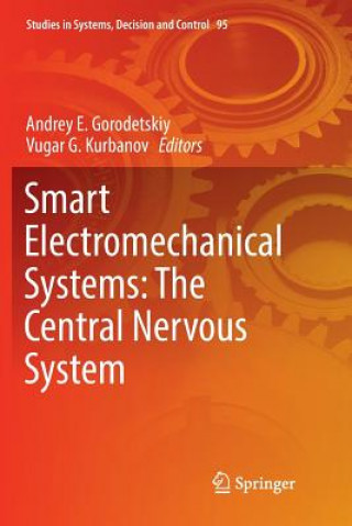 Kniha Smart Electromechanical Systems: The Central Nervous System Andrey E. Gorodetskiy