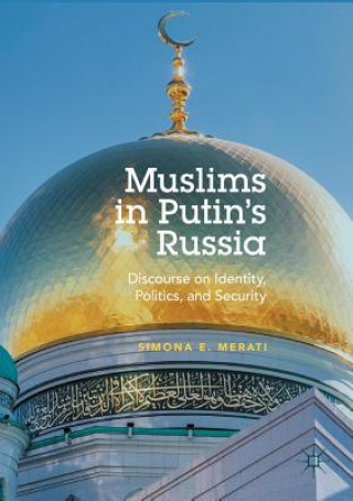 Książka Muslims in Putin's Russia Simona E. Merati