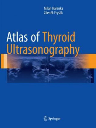 Kniha Atlas of Thyroid Ultrasonography Milan Halenka