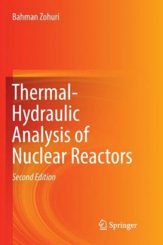 Książka Thermal-Hydraulic Analysis of Nuclear Reactors Bahman Zohuri