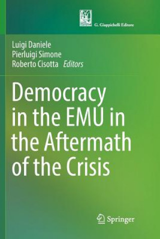 Buch Democracy in the EMU in the Aftermath of the Crisis Roberto Cisotta