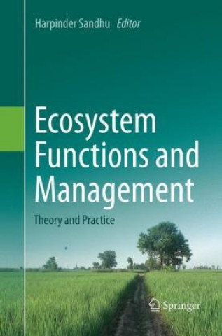 Knjiga Ecosystem Functions and Management Harpinder Sandhu