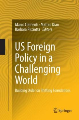 Knjiga US Foreign Policy in a Challenging World Marco Clementi