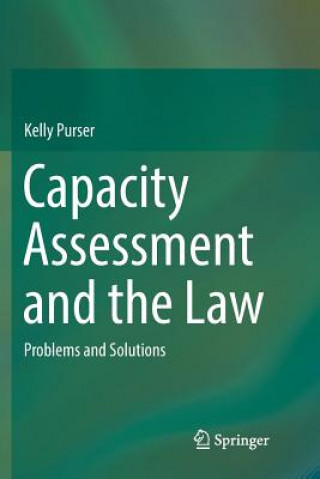 Kniha Capacity Assessment and the Law Kelly Purser