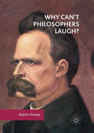 Libro Why Can't Philosophers Laugh? Katrin Froese