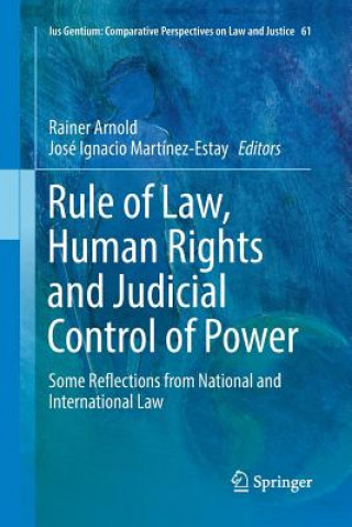 Kniha Rule of Law, Human Rights and Judicial Control of Power Rainer Arnold