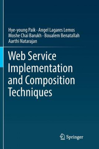 Knjiga Web Service Implementation and Composition Techniques Hye-Young Paik