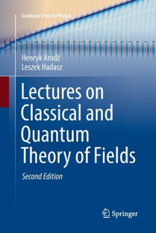 Kniha Lectures on Classical and Quantum Theory of Fields Henryk Arodz