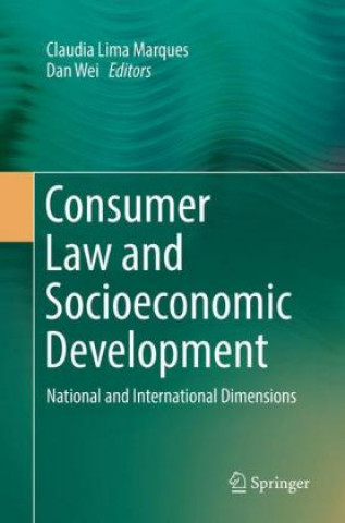 Книга Consumer Law and Socioeconomic Development Claudia Lima Marques