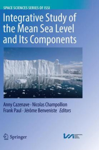 Knjiga Integrative Study of the Mean Sea Level and Its Components Anny Cazenave