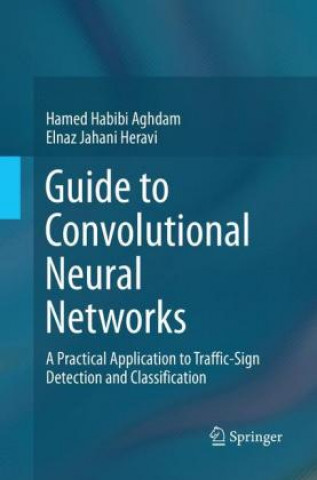 Carte Guide to Convolutional Neural Networks Hamed Habibi Aghdam