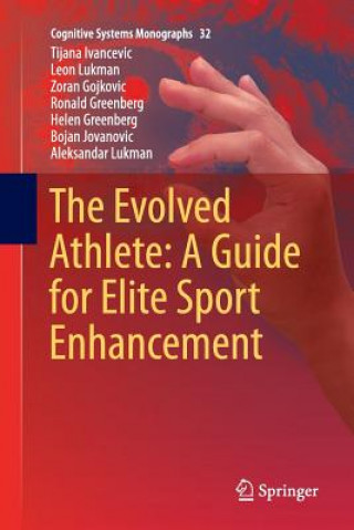 Książka Evolved Athlete: A Guide for Elite Sport Enhancement Tijana Ivancevic