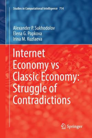 Kniha Internet Economy vs Classic Economy: Struggle of Contradictions Alexander P. Sukhodolov