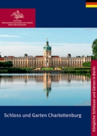 Książka Schloss und Garten Charlottenburg Rudolf Scharmann