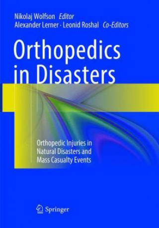 Könyv Orthopedics in Disasters Nikolaj Wolfson