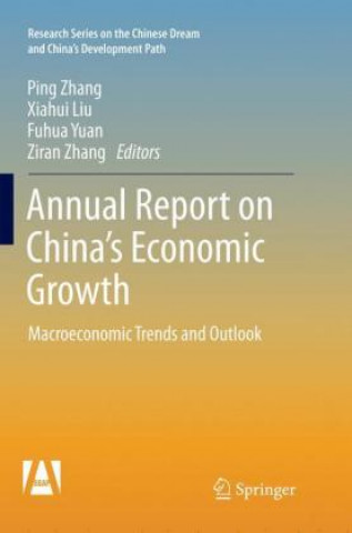 Knjiga Annual Report on China's Economic Growth Ping Zhang