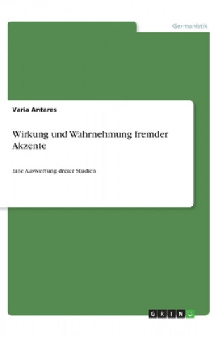 Kniha Wirkung und Wahrnehmung fremder Akzente Varia Antares