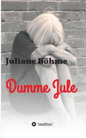 Book Dumme Jule Juliane Böhme