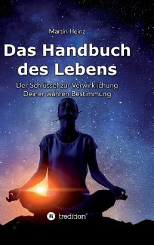 Kniha Das Handbuch des Lebens Martin Heinz