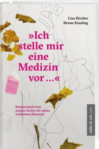 Book "Ich stelle mir eine Medizin vor ..." Lisa Bircher