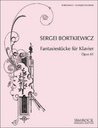 Kniha Fantasiestücke für Klavier Sergej Bortkiewicz
