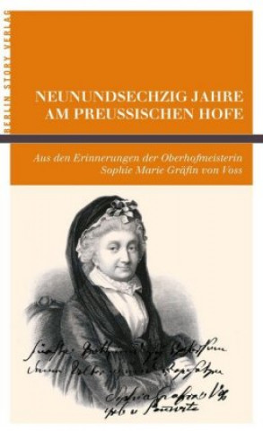 Livre Neunundsechzig Jahre am Preußischen Hofe. Wieland Giebel