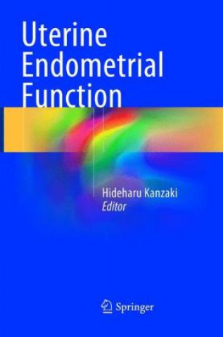 Kniha Uterine Endometrial Function Hideharu Kanzaki