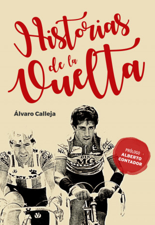 Книга HISTORIAS DE LA VUELTA ALVARO CALLEJA