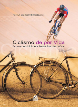 Książka CICLISMO DE POR VIDA ROY M. WALLACK