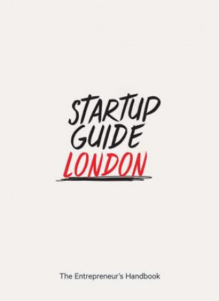 Kniha Startup Guide London Startup Guide