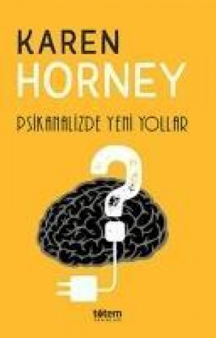 Kniha Psikanalizde Yeni Yollar Karen Horney