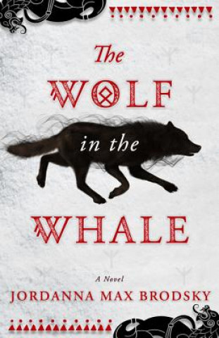 Könyv Wolf in the Whale Jordanna Max Brodsky
