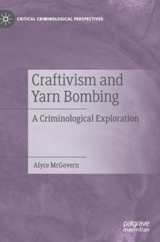 Книга Craftivism and Yarn Bombing Alyce McGovern