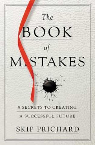 Carte The Book of Mistakes Skip Prichard