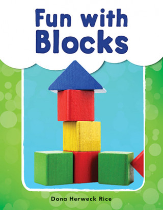 Book Fun with Blocks (Grade 1) Dona Rice