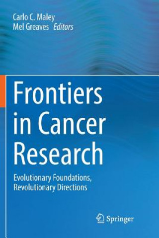 Livre Frontiers in Cancer Research Mel Greaves