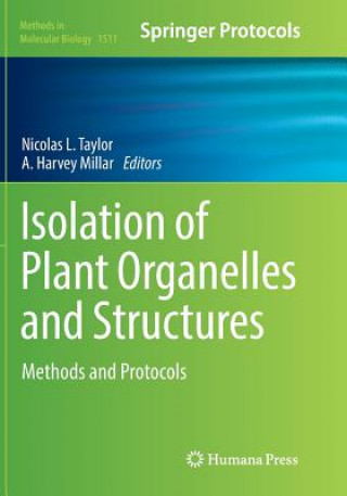 Knjiga Isolation of Plant Organelles and Structures A. Harvey Millar